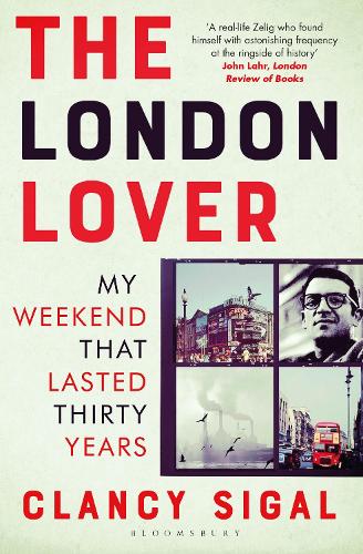 Паперова книга «The London Lover: My Weekend that Lasted Thirty Years», автор Кленсі Сігал - фото №1