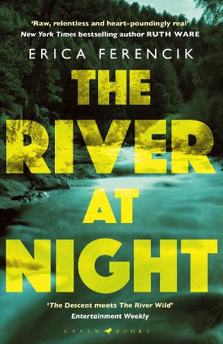 Бумажная книга «The River at Night: A Taut and Gripping Thriller», автор Эрика Ференсик - фото №1