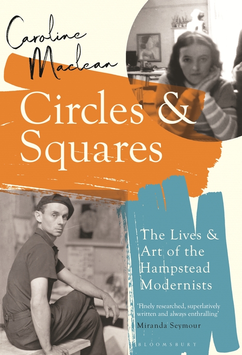Бумажная книга «Circles and Squares: The Lives and Art of the Hampstead Modernists», автор Кэролайн Маклин - фото №1