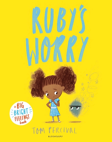 Бумажная книга «Ruby’s Worry: A Big Bright Feelings Book», автор Том Персиваль - фото №1