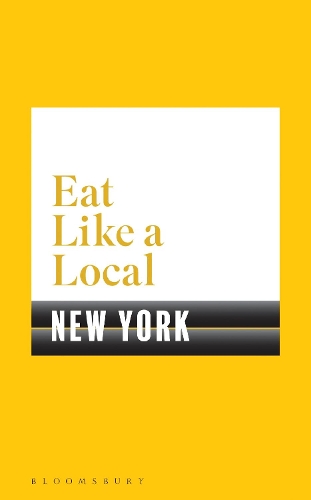 Бумажная книга «Eat Like a Local NEW YORK», автор Bloomsbury - фото №1
