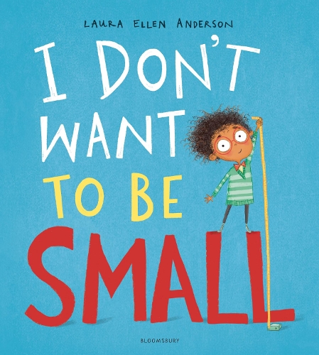 Паперова книга «I Don't Want to be Small», автор Лора Еллен Андерсон - фото №1