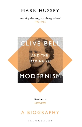 Бумажная книга «Clive Bell and the Making of Modernism: A Biography», автор Марк Хасси - фото №1