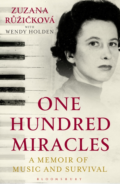 Паперова книга «One Hundred Miracles. Music, Auschwitz, Survival and Love», авторів Зузана Ружичкова, Венді Холден - фото №1