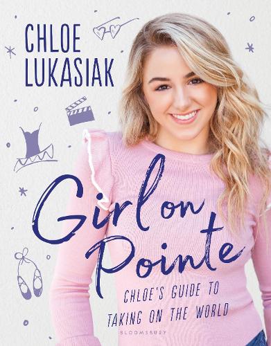 Паперова книга «Girl on Pointe: Chloe's Guide to Taking on the World», автор Хлоя Лукасяк - фото №1