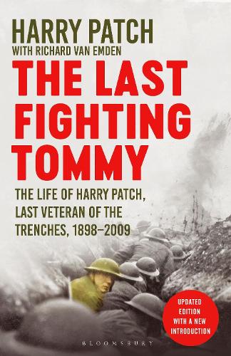 Бумажная книга «The Last Fighting Tommy: The Life of Harry Patch, Last Veteran of the Trenches, 1898-2009», авторов Гарри Пэтч, Ричард ван Эмден - фото №1
