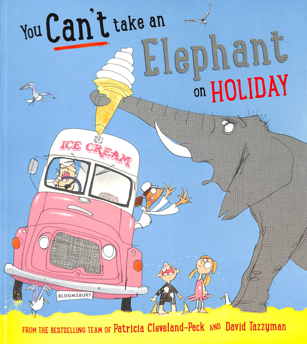 Бумажная книга «You Can't Take an Elephant on Holiday», автор Патрисия Кливленд-Пек - фото №1