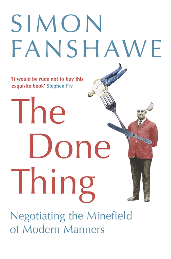 Бумажная книга «The Done Thing», автор Саймон Фэншоу - фото №1