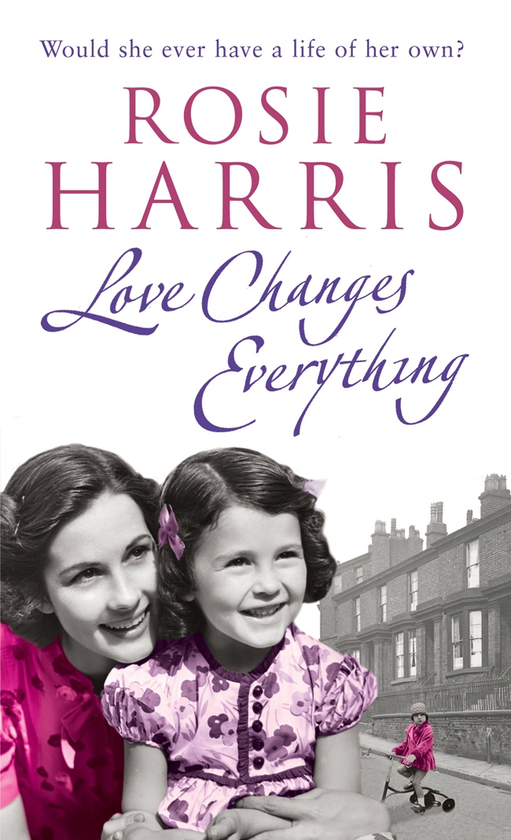 Бумажная книга «Love Changes Everything», автор Рози Харрис - фото №1