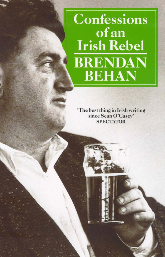 Бумажная книга «Confessions Of An Irish Rebel», автор Брендан Биэн - фото №1