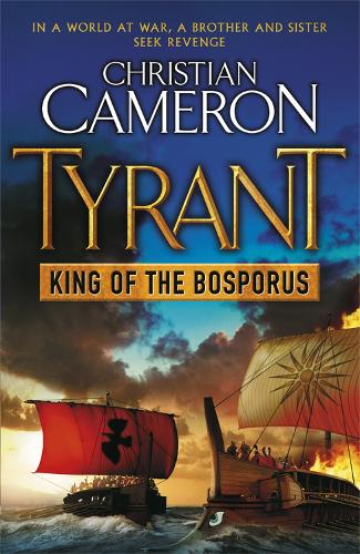 Бумажная книга «Tyrant: King of the Bosporus», автор Кристиан Камерон - фото №1