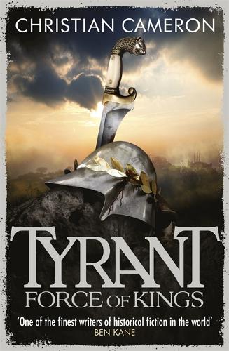 Бумажная книга «Tyrant: Force of Kings», автор Кристиан Камерон - фото №1