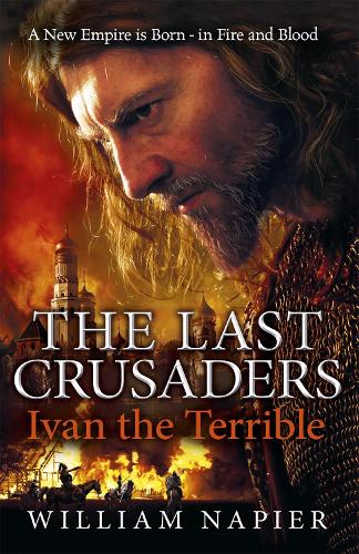 Паперова книга «The Last Crusaders: Ivan the Terrible», автор Вільям Нап'єр - фото №1