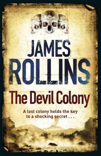 Бумажная книга «The Devil Colony», автор Джеймс Роллинс - фото №1