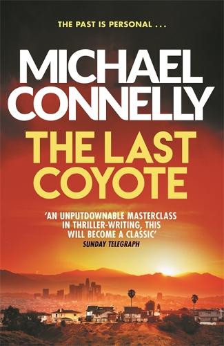 Паперова книга «The Last Coyote», автор Майкл Коннелі - фото №1