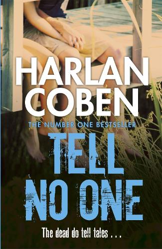 Паперова книга «Tell No One: A gripping thriller from the #1 bestselling creator of hit Netflix show Fool Me Once», автор Харлан Кобен - фото №1
