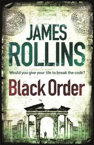 Бумажная книга «Black Order: A Sigma Force novel», автор Джеймс Роллинс - фото №1