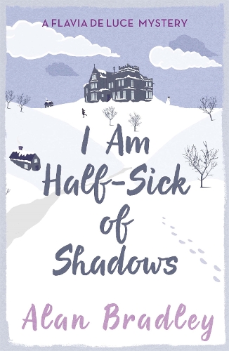 Бумажная книга «I Am Half-Sick of Shadows: The gripping fourth novel in the cosy Flavia De Luce series», автор Алан Брэдли - фото №1
