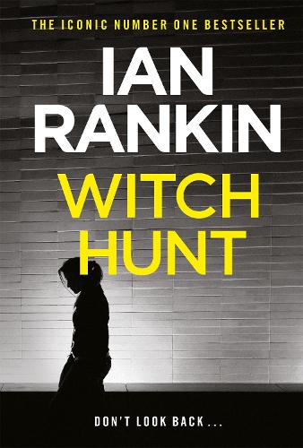 Паперова книга «Witch Hunt: From the iconic #1 bestselling author of A SONG FOR THE DARK TIMES», автор Ієн Ренкін - фото №1