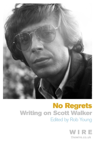 Паперова книга «No Regrets: Writings on Scott Walker», автор Роб Янг - фото №1