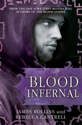 Паперова книга «Blood Infernal», авторів Джеймс Роллінс, Ребекка Кантрелл - фото №1