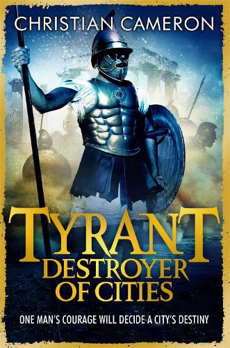 Бумажная книга «Tyrant: Destroyer of Cities», автор Кристиан Камерон - фото №1