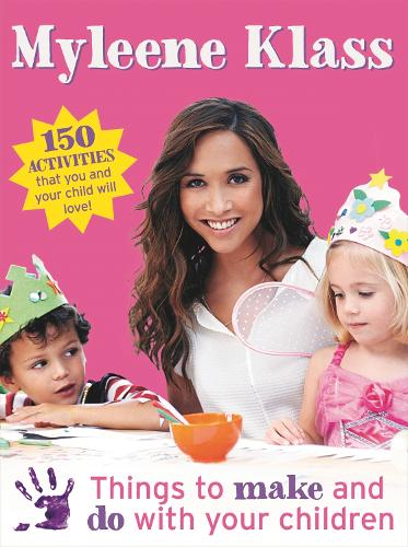 Паперова книга «Things to Make and Do With Your Children: Perfect fun for if you're stuck indoors!», автор Майлін Класс - фото №1
