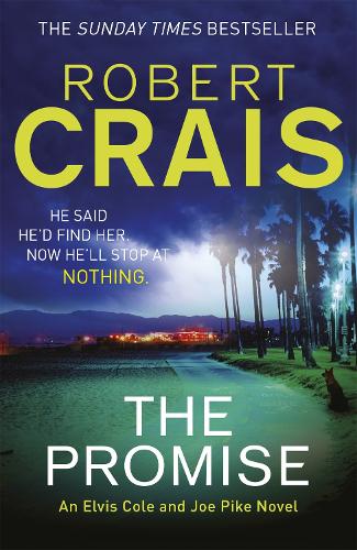 Бумажная книга «The Promise: An Elvis Cole and Joe Pike Novel», автор Роберт Крейс - фото №1
