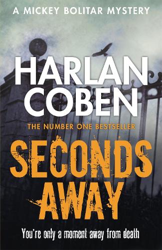 Паперова книга «Seconds Away: A gripping thriller from the #1 bestselling creator of hit Netflix show Fool Me Once», автор Гарлан Кобен - фото №1