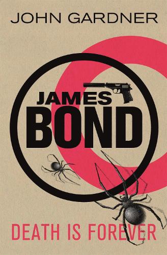 Бумажная книга «Death is Forever: A James Bond thriller», автор Джон Гарднер - фото №1