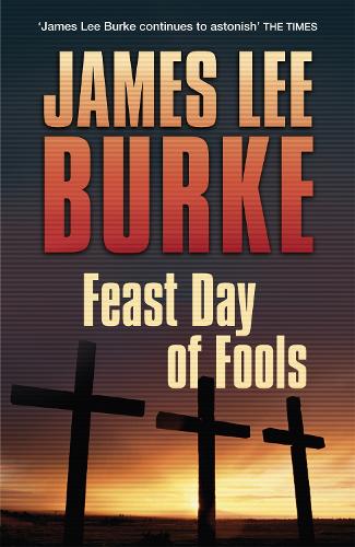 Бумажная книга «Feast Day of Fools», автор Джеймс Ли Берк - фото №1