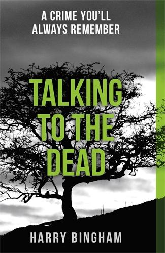 Бумажная книга «Talking to the Dead: A chilling British detective crime thriller», автор Гарри Бингем - фото №1