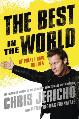 Бумажная книга «The Best in the World: At What I Have No Idea», автор Крис Джерико - фото №1