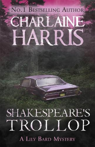 Паперова книга «Shakespeare's Trollop: A Lily Bard Mystery», автор Шарлін Гарріс - фото №1