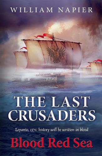 Бумажная книга «The Last Crusaders: Blood Red Sea», автор Уильям Напьер - фото №1