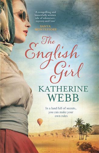 Бумажная книга «The English Girl: A compelling, sweeping novel of love, loss, secrets and betrayal», автор Кэтрин Уэбб - фото №1