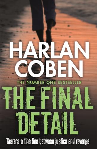 Паперова книга «The Final Detail: A gripping thriller from the #1 bestselling creator of hit Netflix show Fool Me Once», автор Гарлан Кобен - фото №1