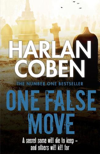Бумажная книга «One False Move: A gripping thriller from the #1 bestselling creator of hit Netflix show Fool Me Once», автор Гарлан Кобен - фото №1