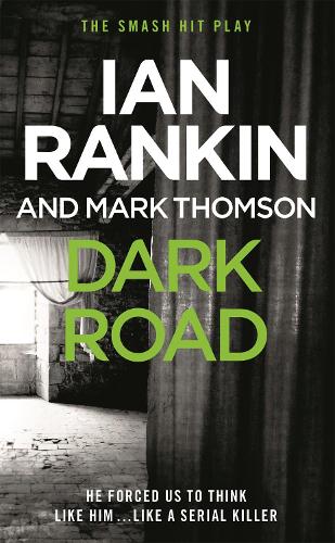 Бумажная книга «Dark Road: From the iconic #1 bestselling author of A SONG FOR THE DARK TIMES», авторов Ян Рэнкин, Марк Томсон - фото №1