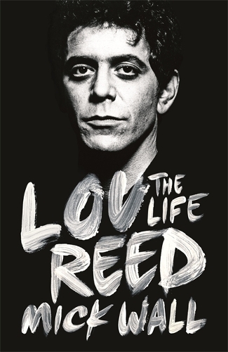Бумажная книга «Lou Reed: The Life», автор Мик Уолл - фото №1