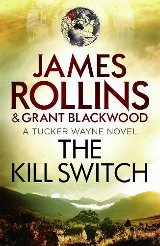 Паперова книга «The Kill Switch», авторів Грант Блеквуд, Джеймс Роллінс - фото №1