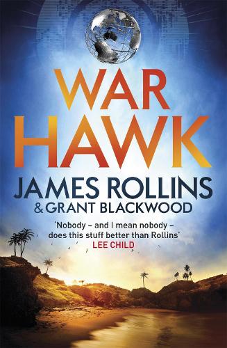Паперова книга «War Hawk», авторів Грант Блеквуд, Джеймс Роллінс - фото №1