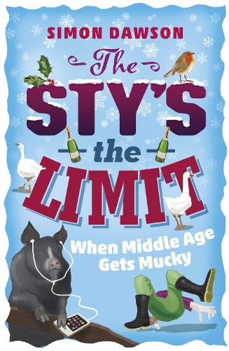Паперова книга «The Sty's the Limit: When Middle Age Gets Mucky», автор Саймон Доусон - фото №1