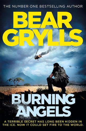Бумажная книга «Burning Angels», автор Беар Гриллс - фото №1