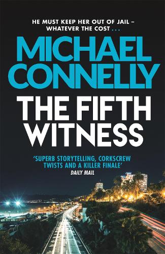 Паперова книга «The Fifth Witness: The Bestselling Thriller Behind Netflix’s The Lincoln Lawyer Season 2», автор Майкл Коннелі - фото №1