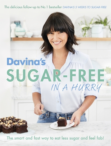 Паперова книга «Davina's Sugar-Free in a Hurry: The Smart Way to Eat Less Sugar and Feel Fantastic», автор Давіна МакКолл - фото №1