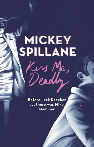 Бумажная книга «Kiss Me, Deadly», автор Микки Спиллейн - фото №1