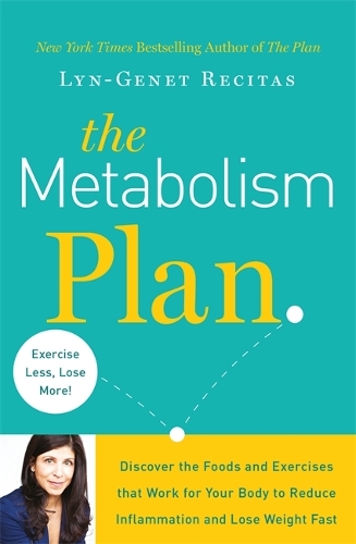 Бумажная книга «The Metabolism Plan: Discover the Foods and Exercises that Work for Your Body to Reduce Inflammation and Lose Weight Fast», автор Лин-Женет Рецитас - фото №1