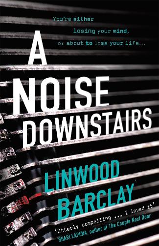 Бумажная книга «A Noise Downstairs», автор Линвуд Барклай - фото №1