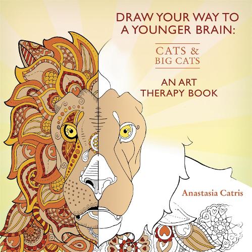 Бумажная книга «Draw Your Way to a Younger Brain: Cats: Perfect when you're stuck indoors», автор Анастасия Катрис - фото №1